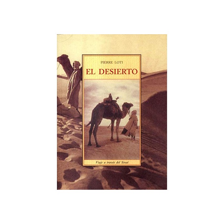 El desierto. Viaje a través del Sinaí
